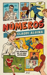 TODO ESTA EN LOS NUMEROS Claudi Alsina